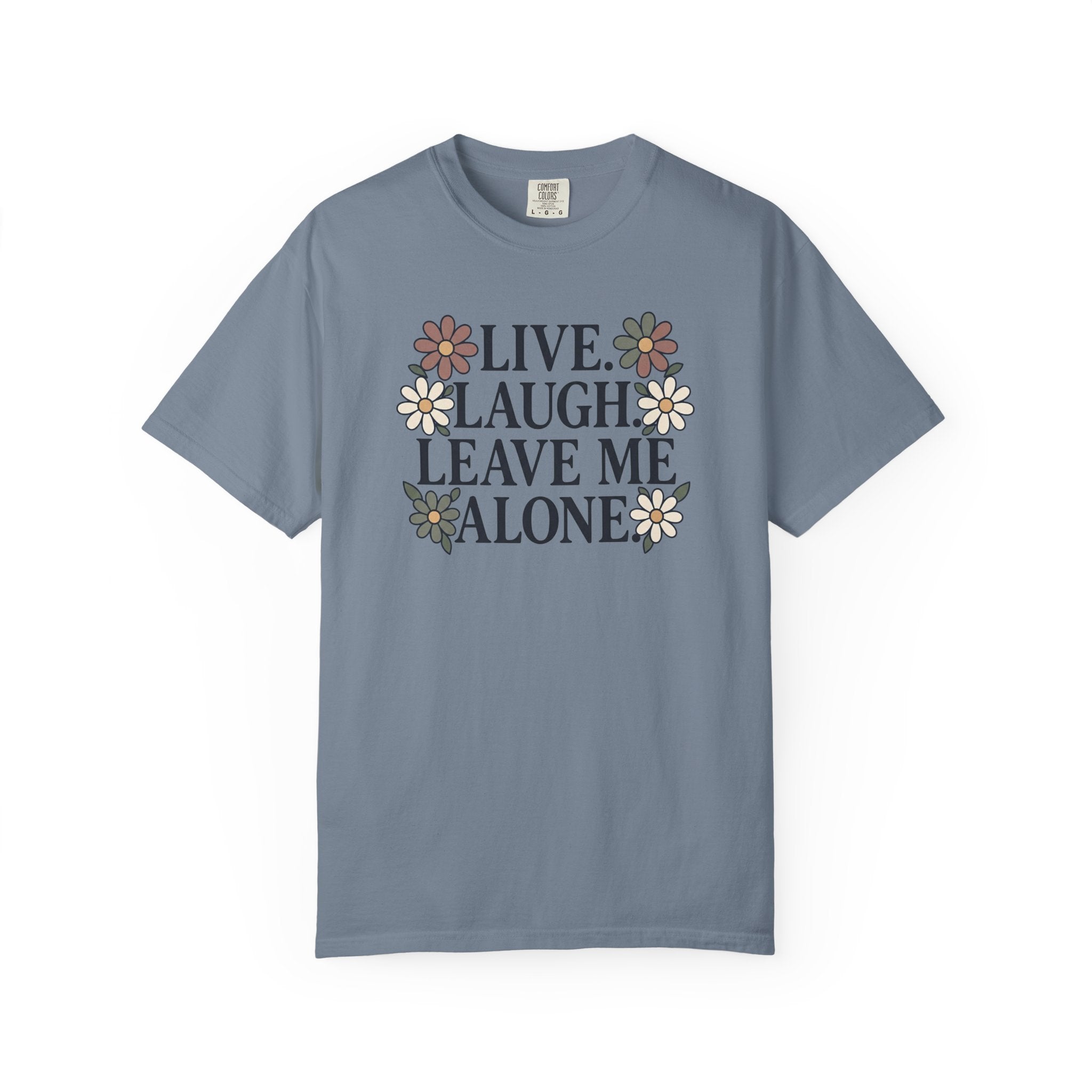 Leave Me Alone T-Shirt