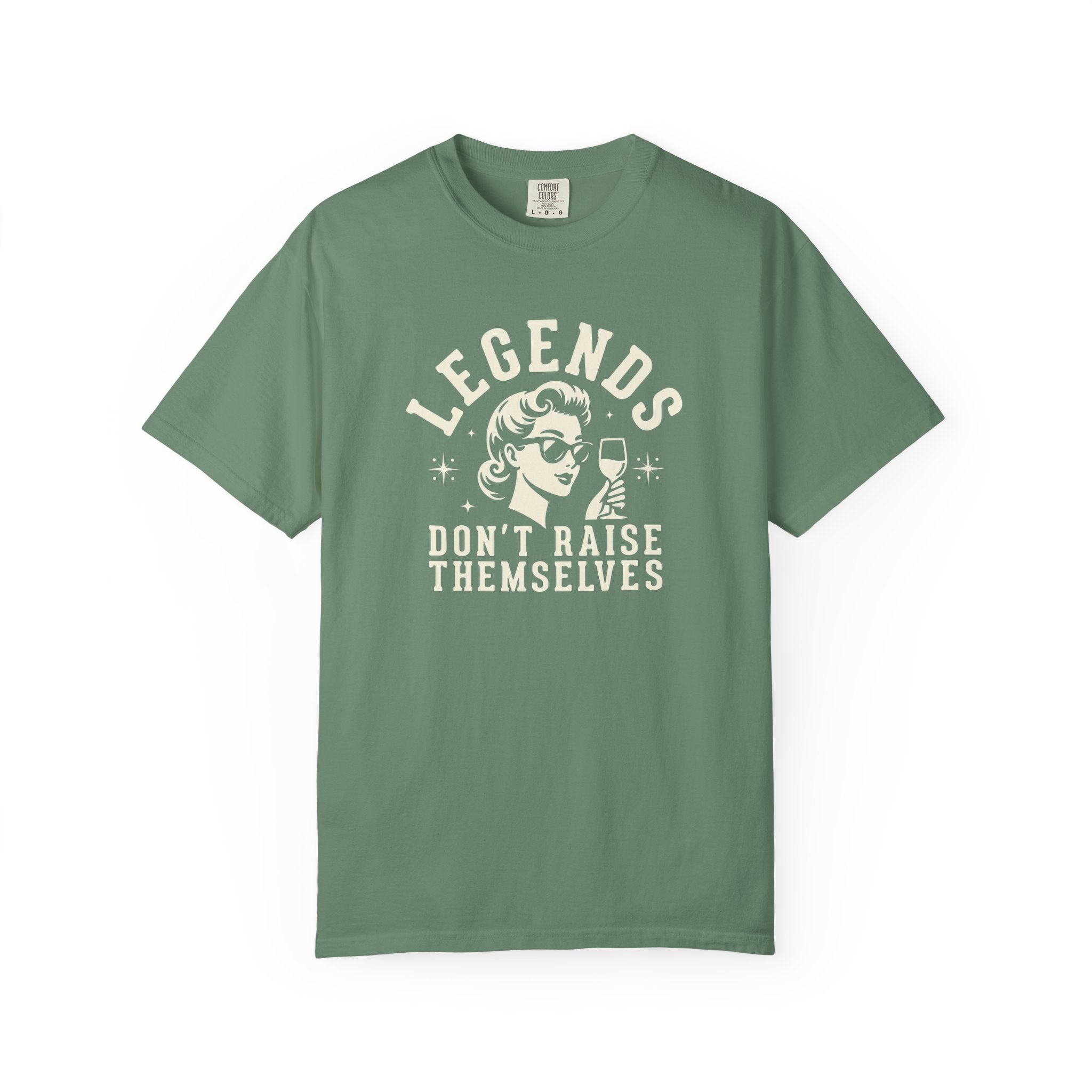 Legends Don't Raise Themselves T-Shirt