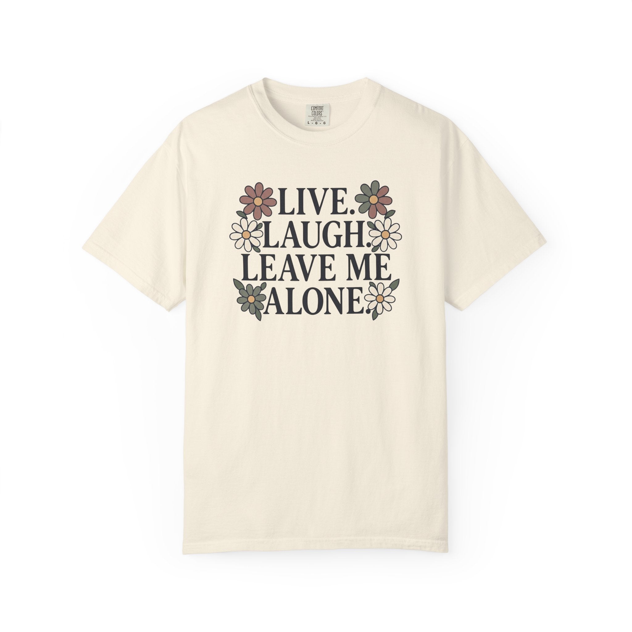 Leave Me Alone T-Shirt