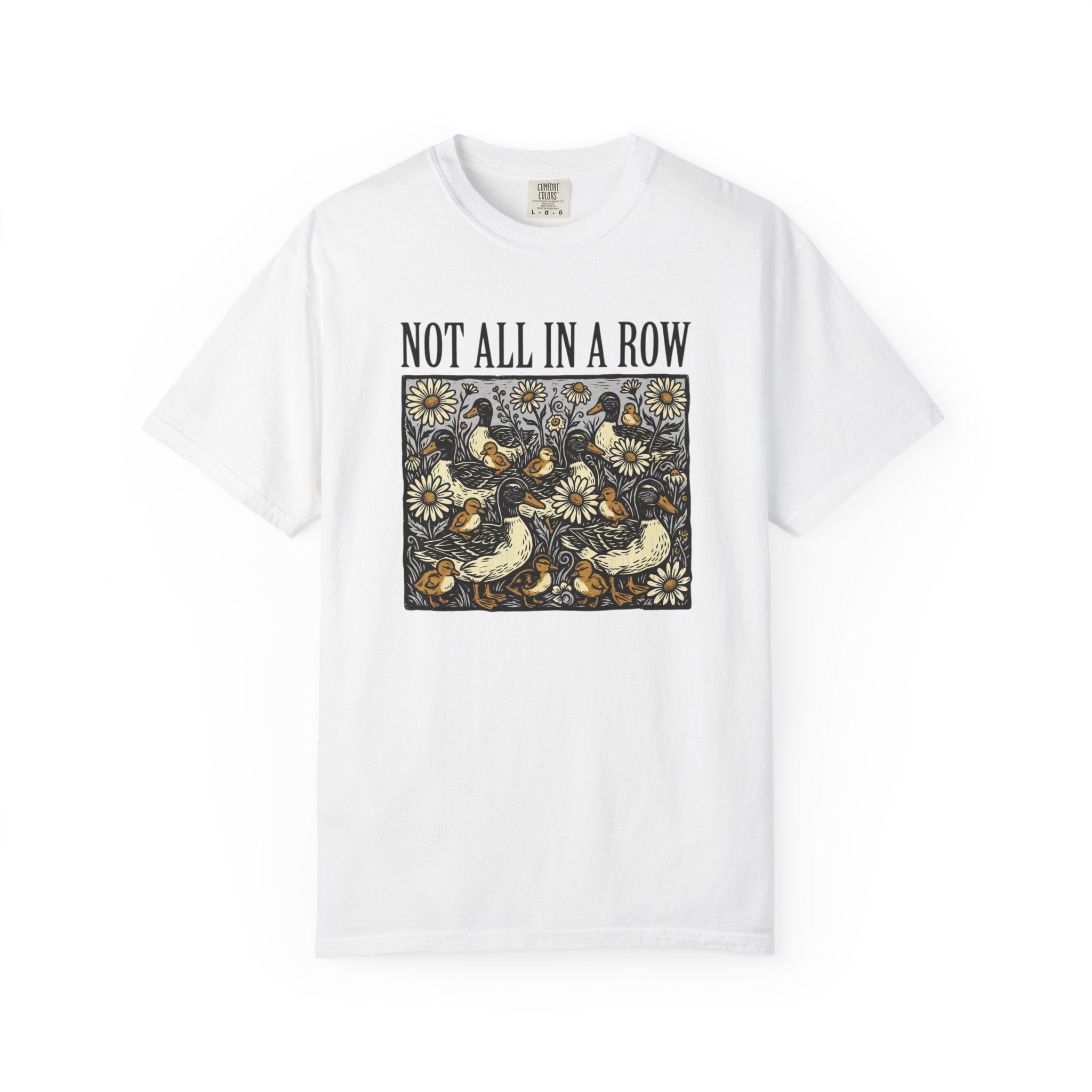 Not All In A Row T-Shirt