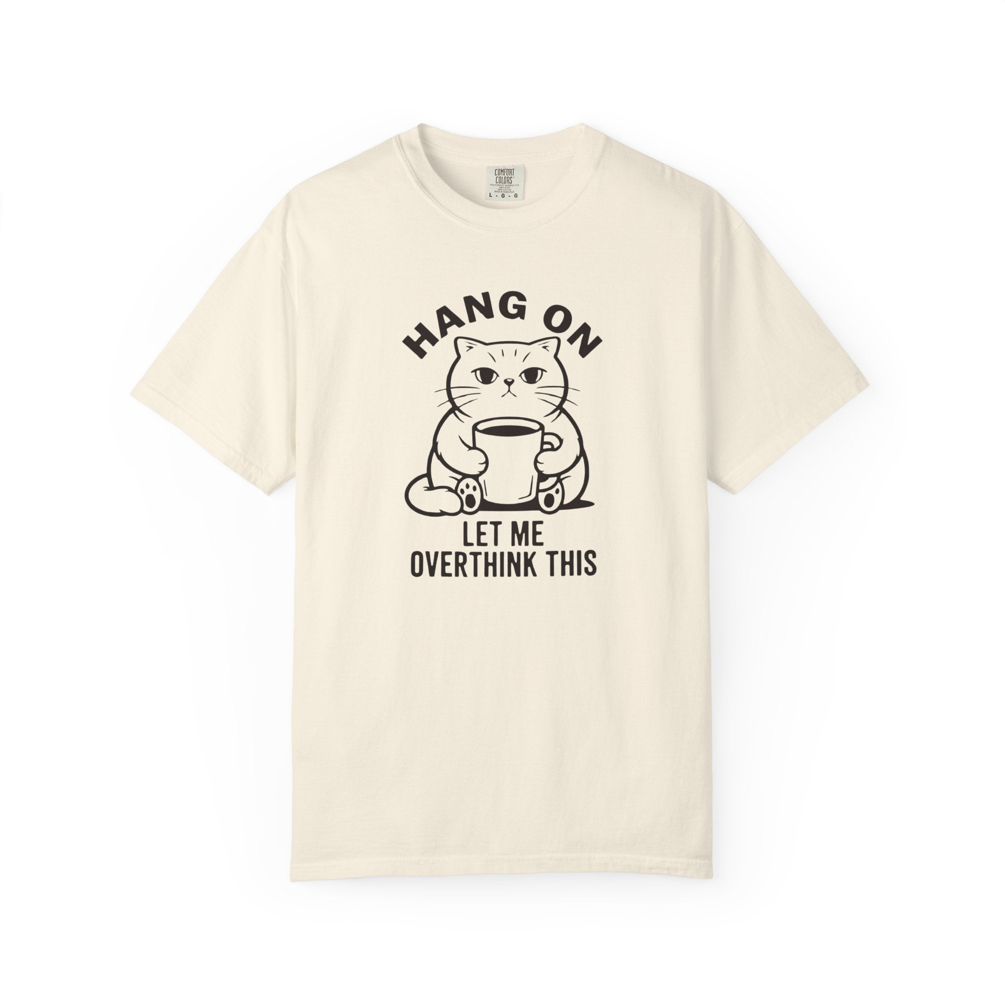 Let Me Overthink This T-Shirt