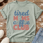 Tired Moms Coffee Club T-Shirt