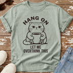 Let Me Overthink This T-Shirt