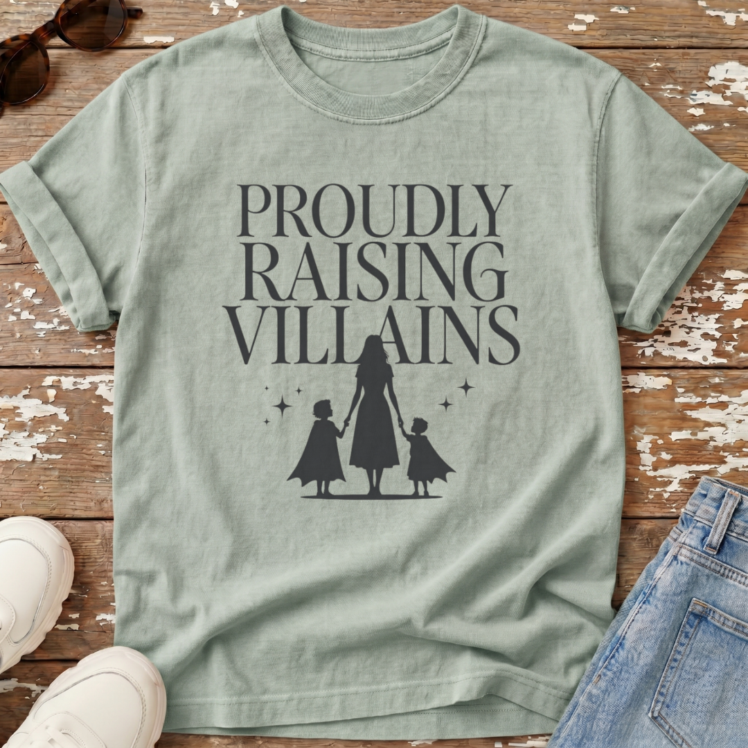 Proudly Raising Villains T-Shirt