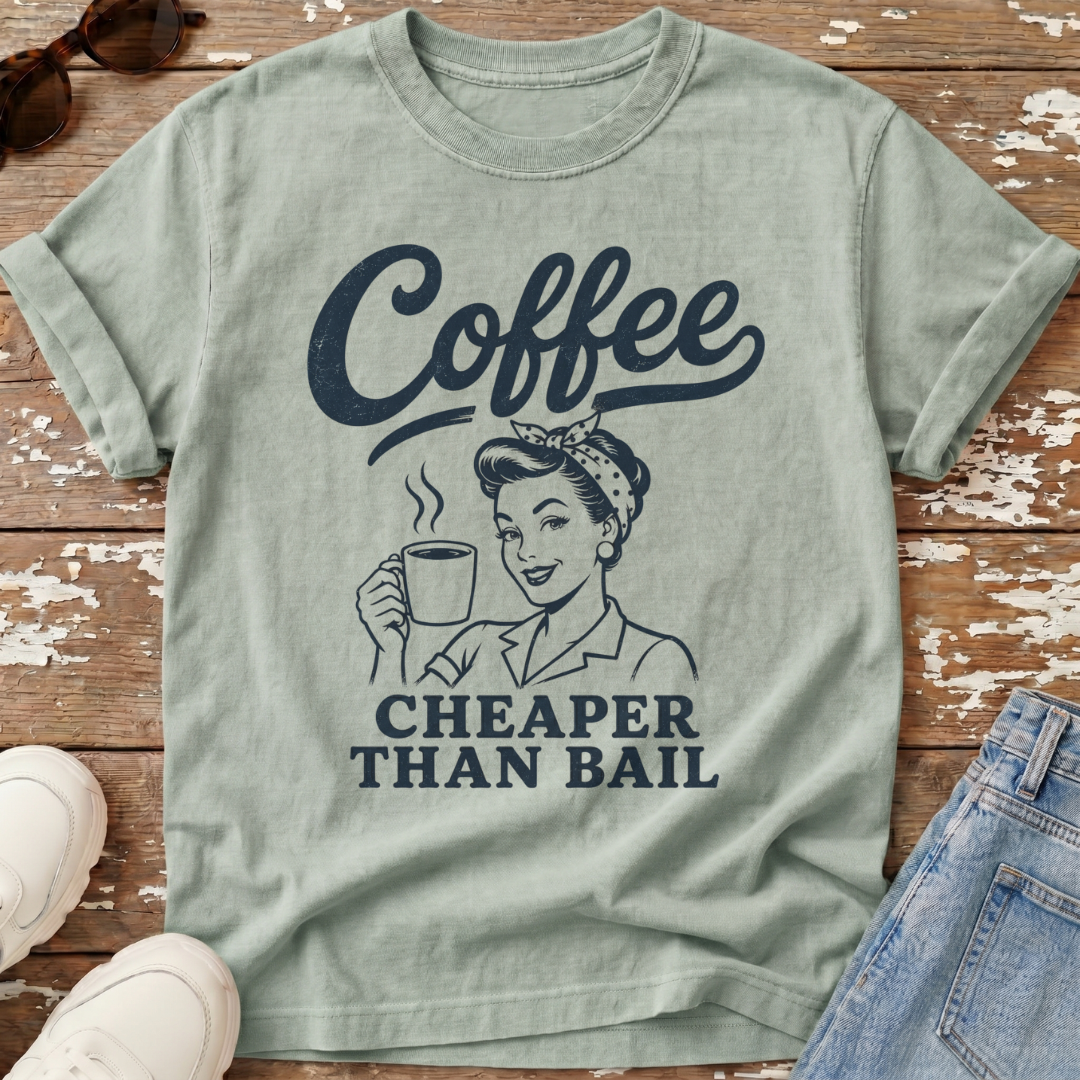 Cheaper Than Bail T-Shirt