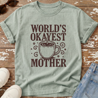 World's Okayest Mother T-Shirt