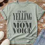 Mom Voice T-Shirt