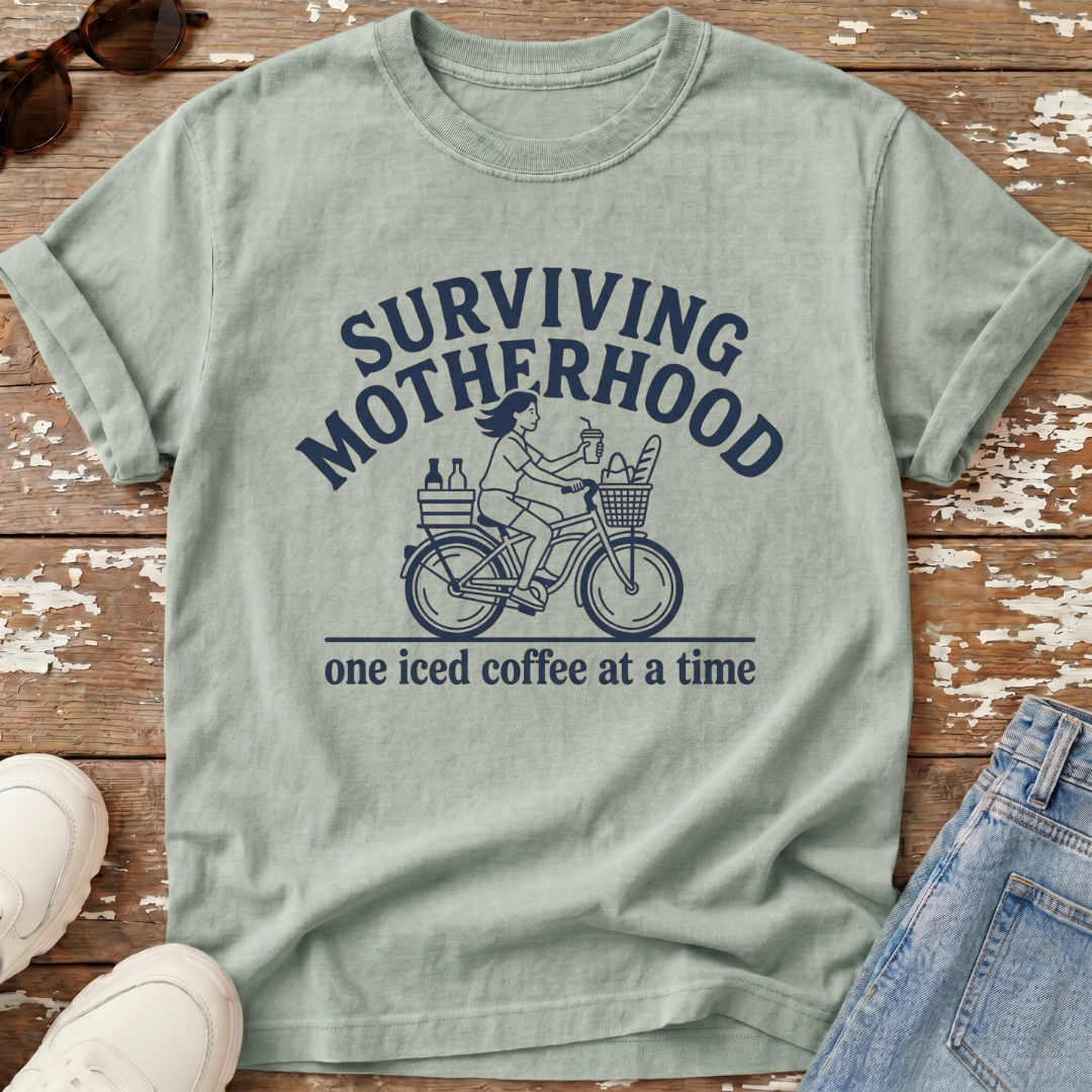 Surviving Motherhood T-Shirt