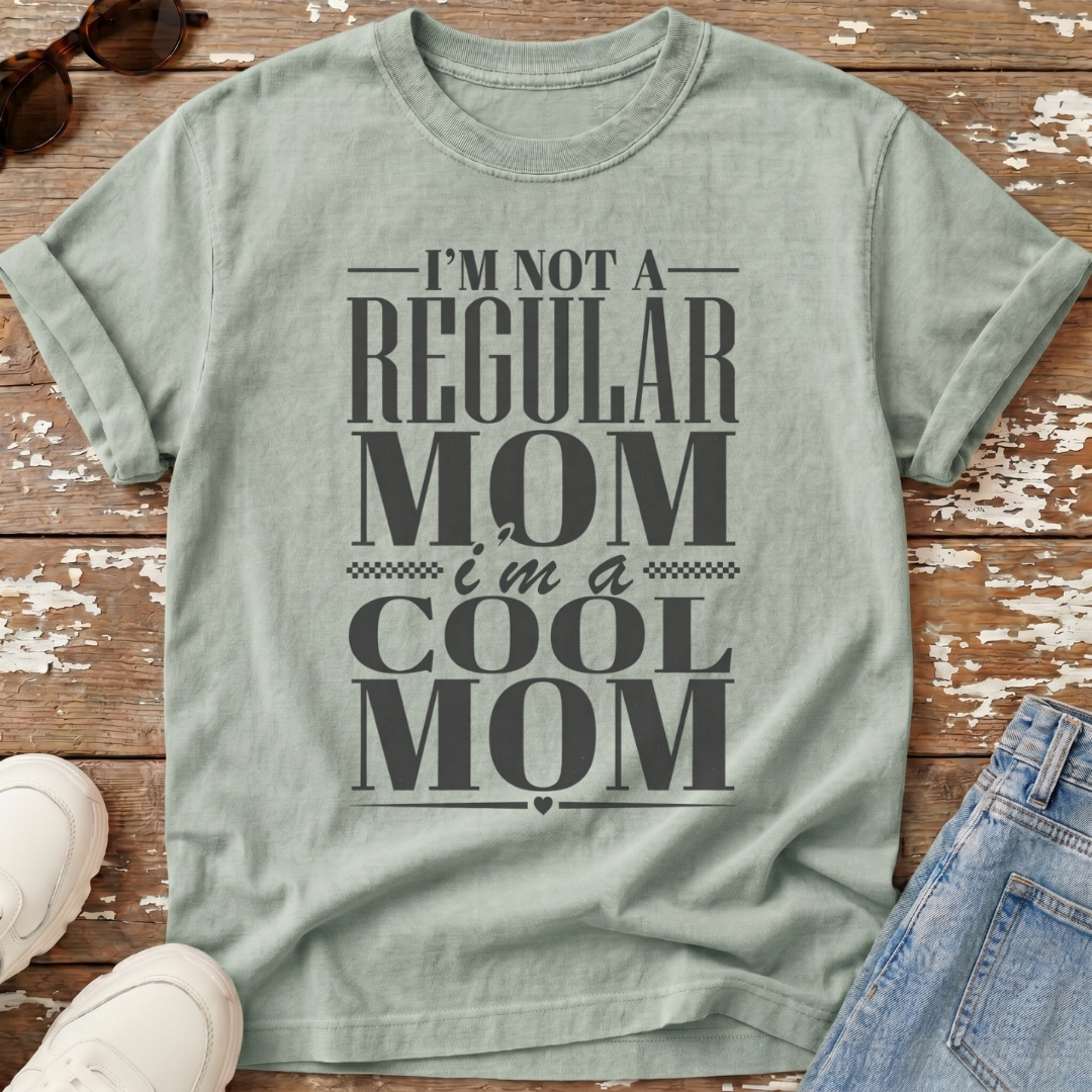 I'm A Cool Mom T-Shirt