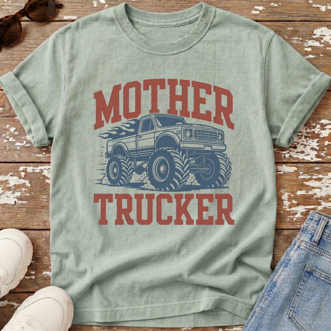 Mother Trucker T-Shirt