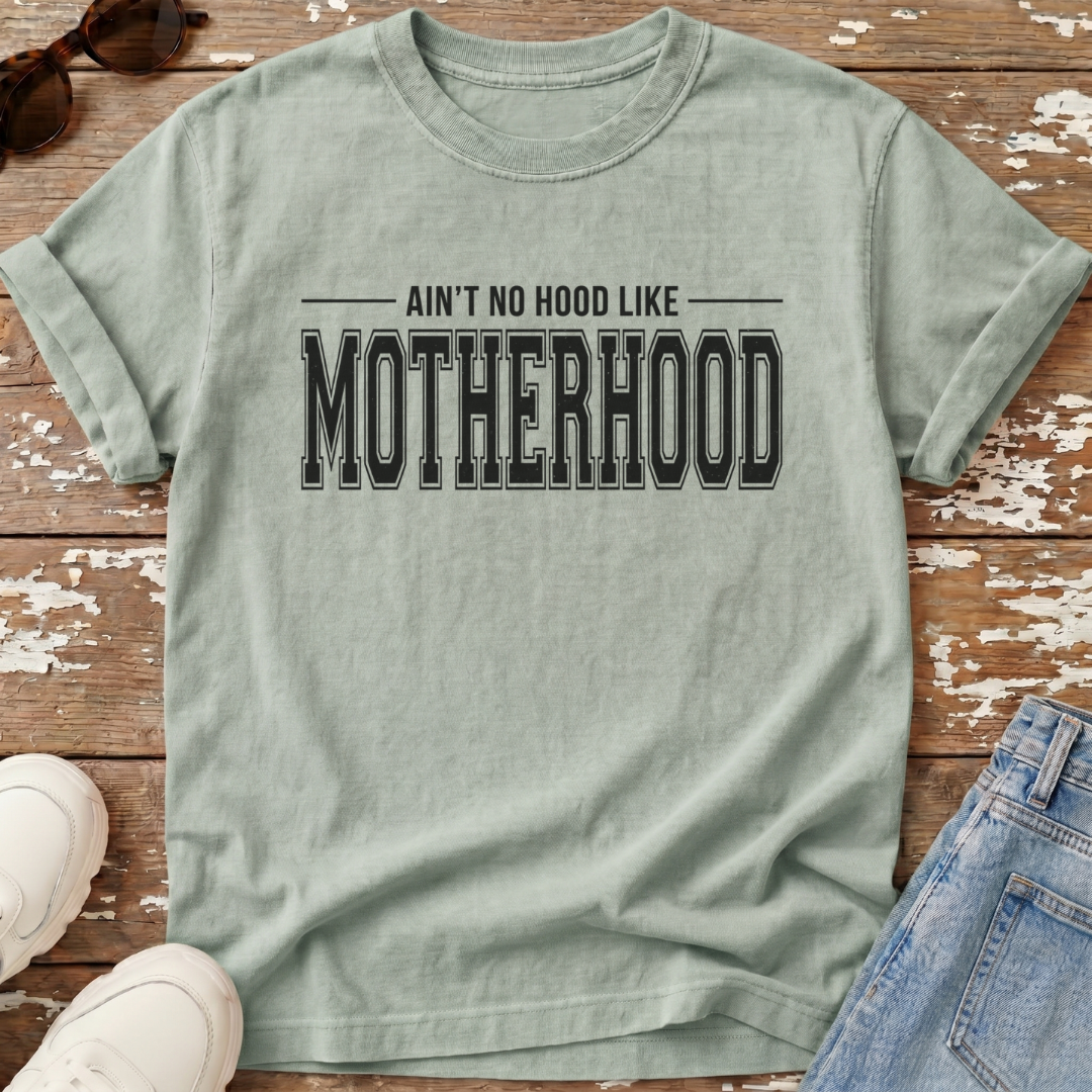 Ain't No Hood T-Shirt