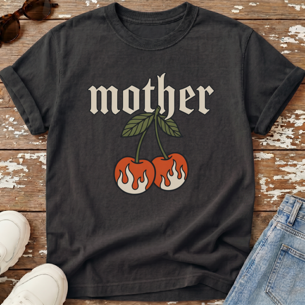 Mother Fire Cherries T-Shirt