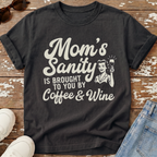 Mom's Sanity T-Shirt