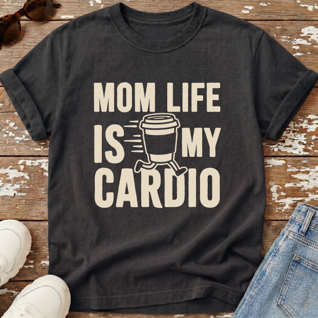 Mom Life Cardio T-Shirt