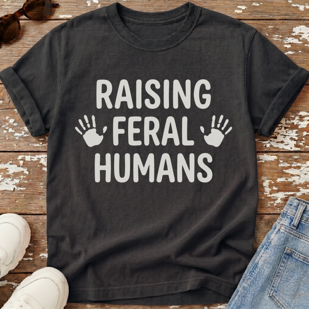 Raising Feral Humans T-Shirt