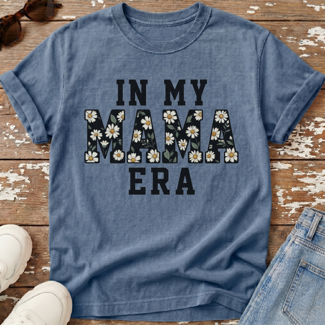 In My Mama Era T-Shirt