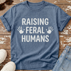 Raising Feral Humans T-Shirt