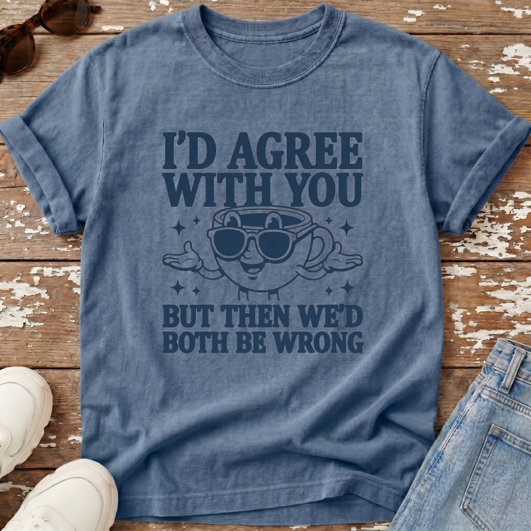 Both Wrong T-Shirt