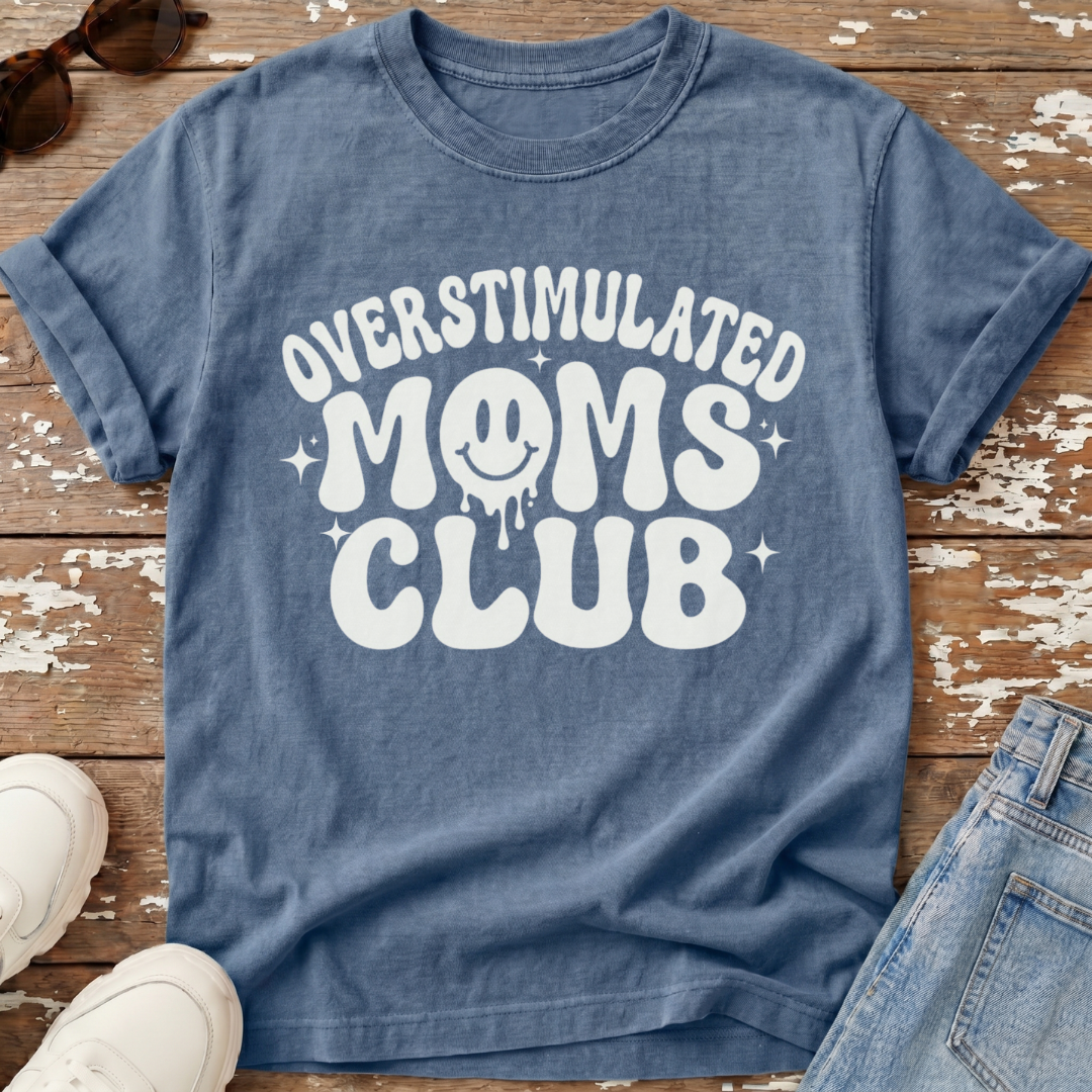 Overstimulated Moms Club T-Shirt
