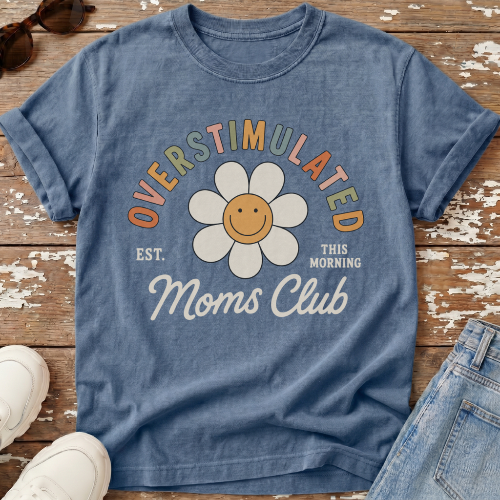 Overstimulated Moms Club T-Shirt