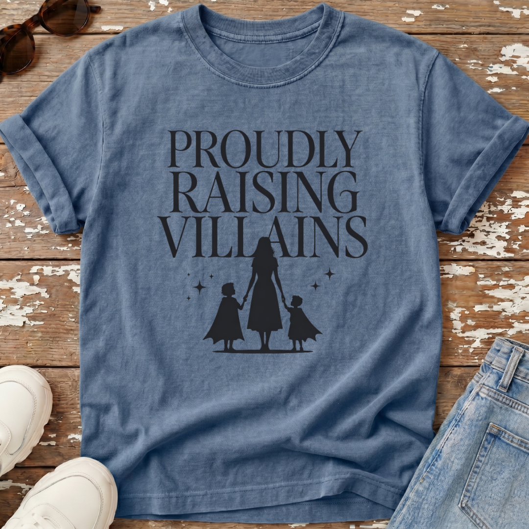 Proudly Raising Villains T-Shirt
