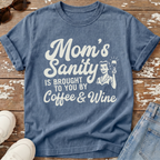 Mom's Sanity T-Shirt