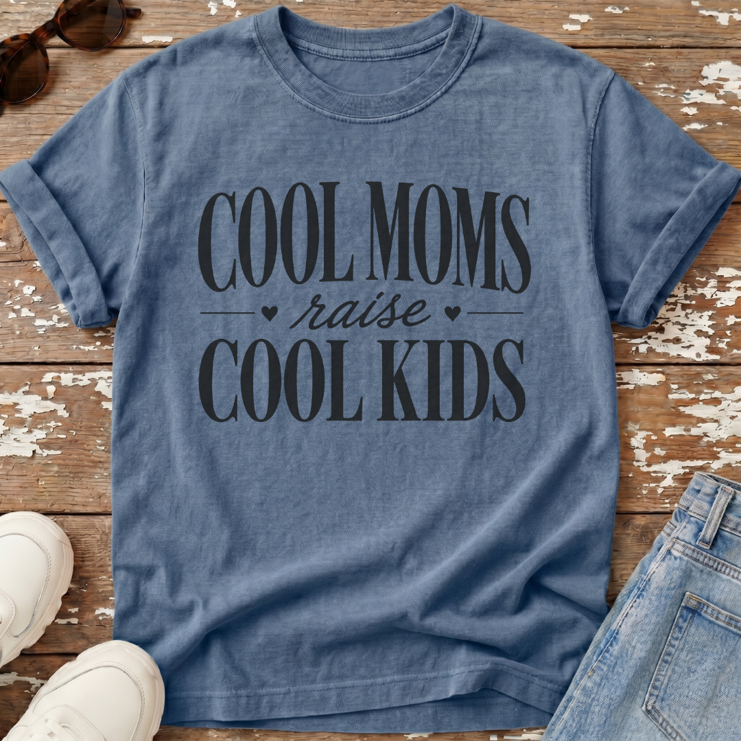 Cool Moms & Kids T-Shirt