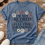 Full-Time Grandma T-Shirt