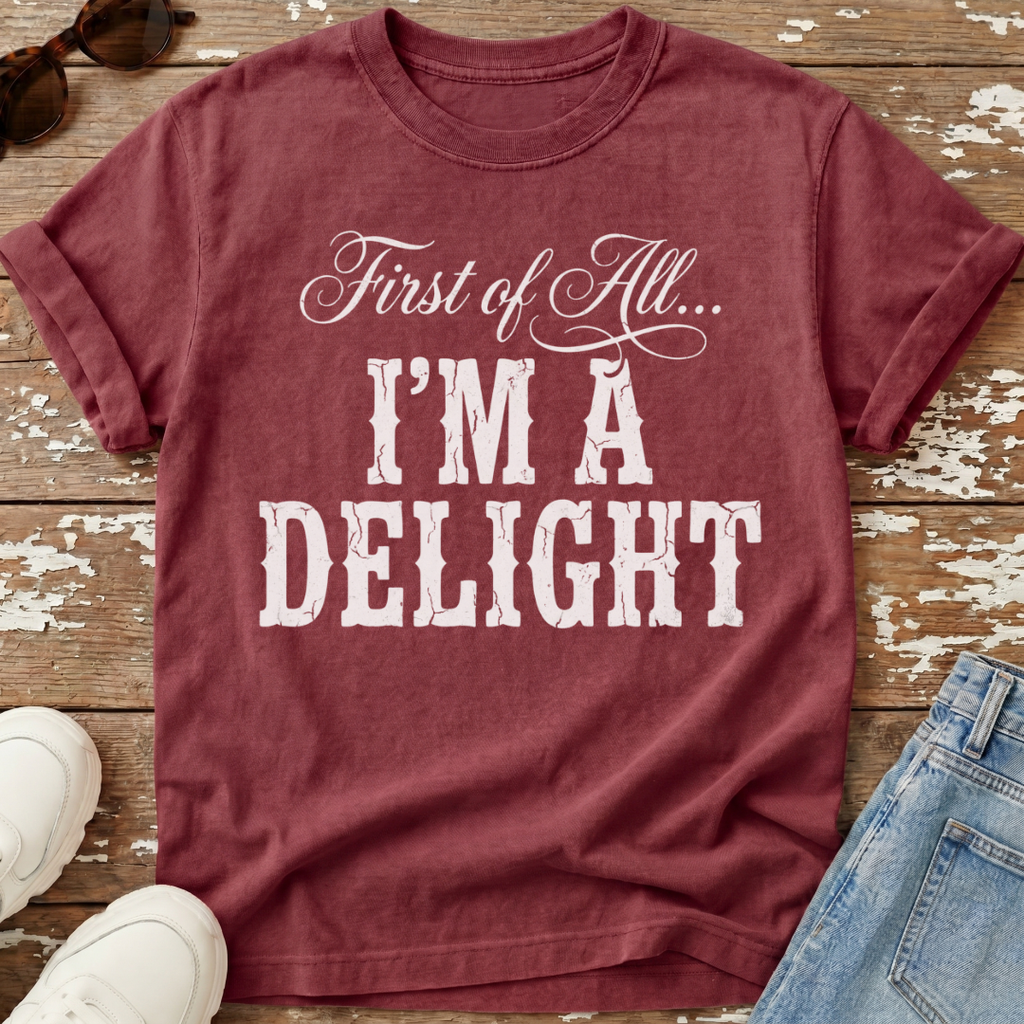 I'm A Delight T-Shirt