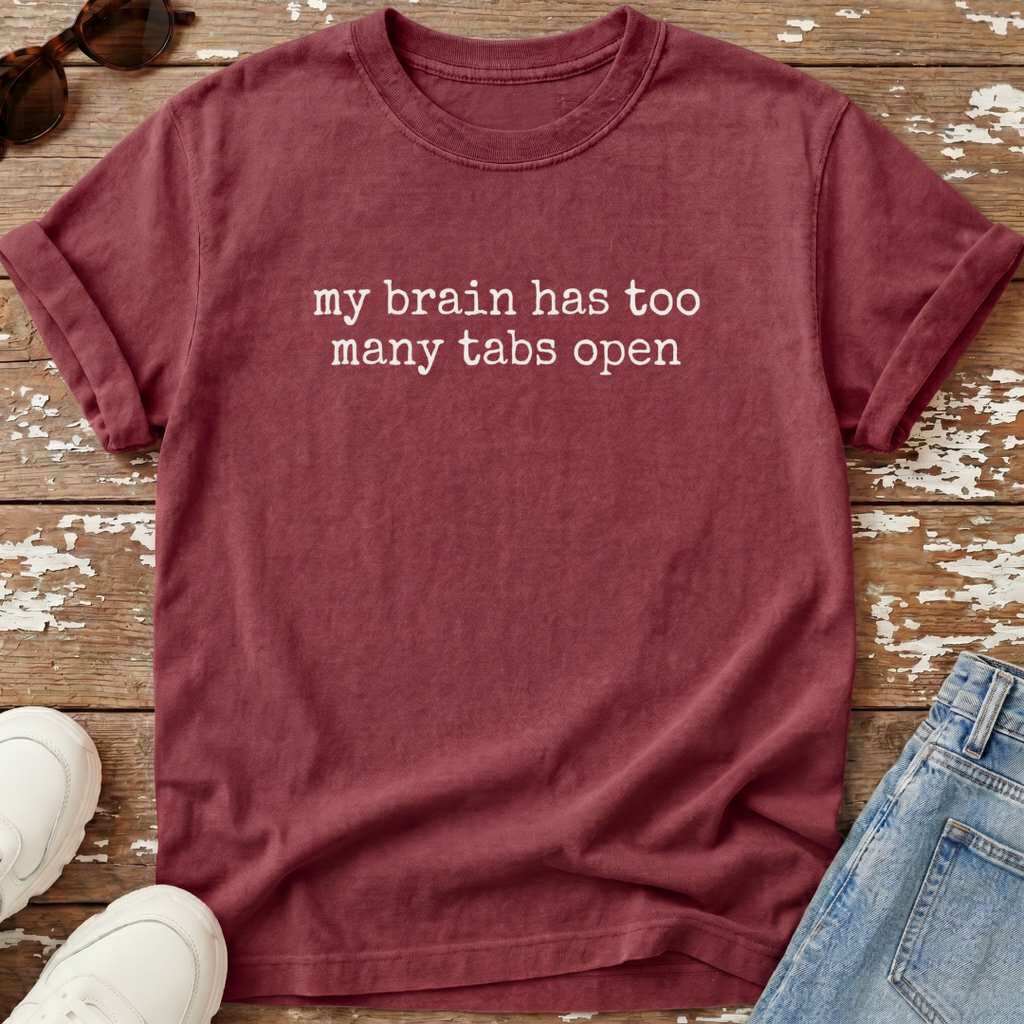 Too Many Tabs T-Shirt