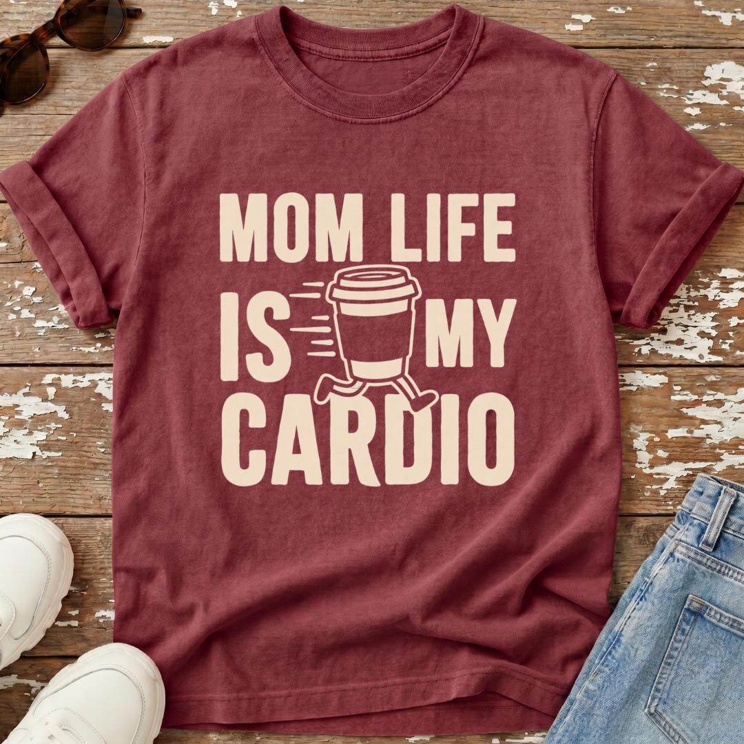 Mom Life Cardio T-Shirt
