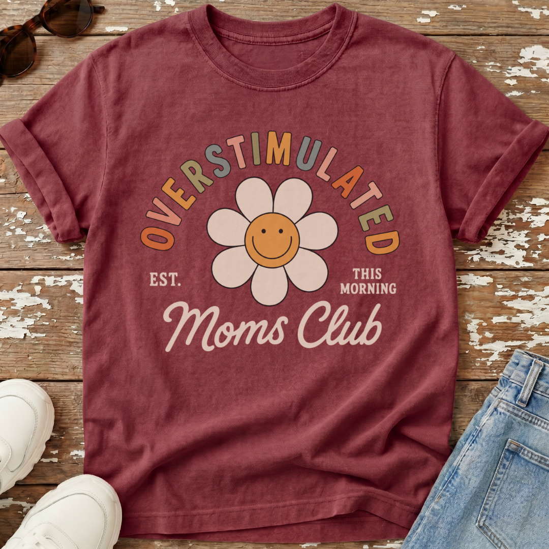 Overstimulated Moms Club T-Shirt