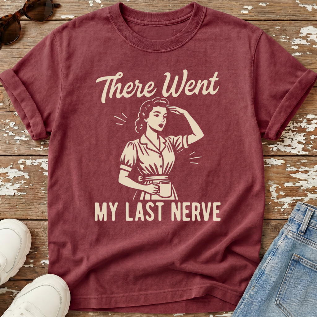 My Last Nerve T-Shirt