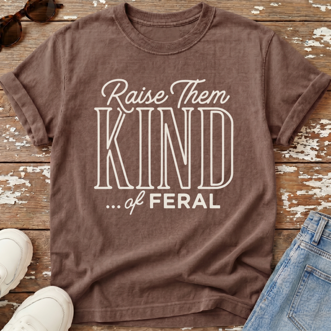 Raise Them Feral T-Shirt