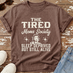 Tired Moms Society T-Shirt