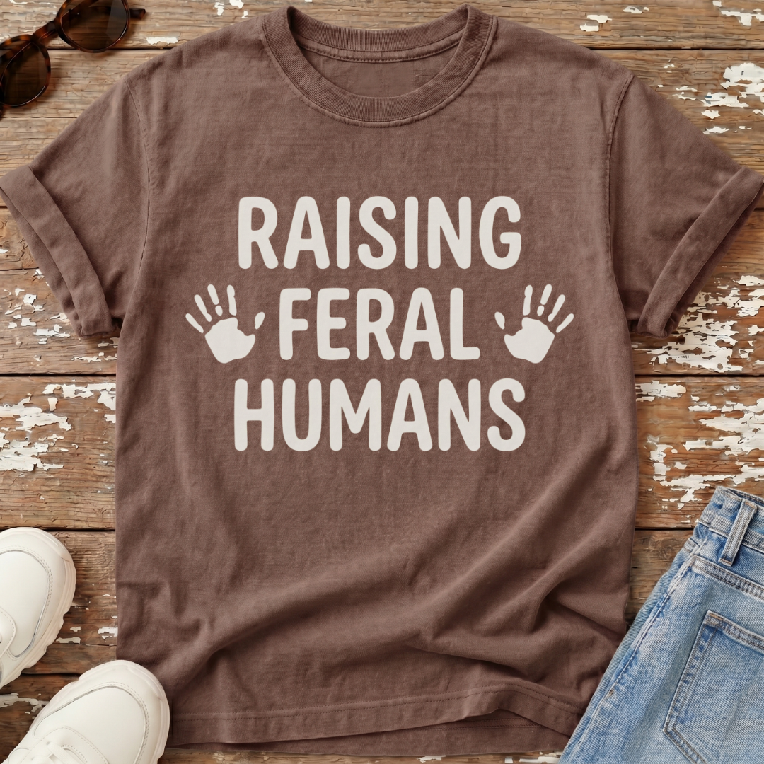 Raising Feral Humans T-Shirt