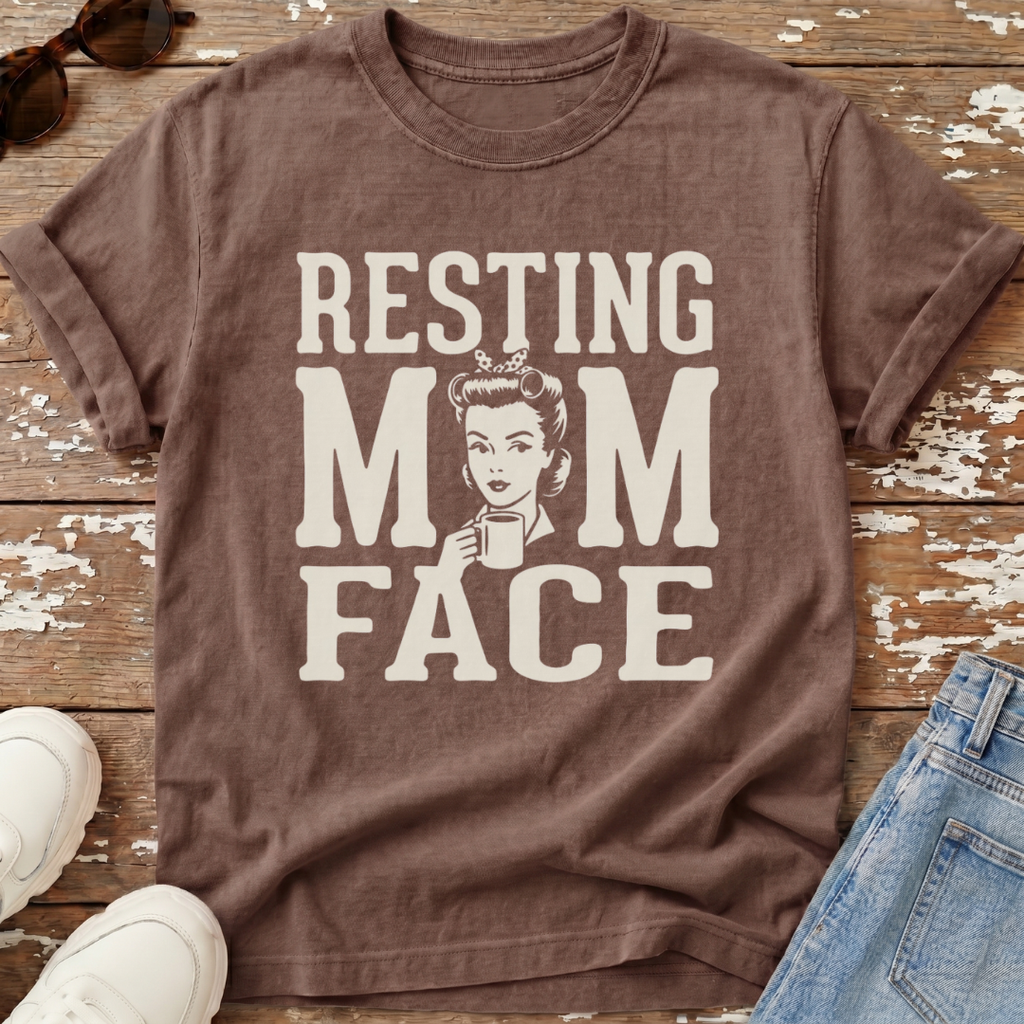 Resting Mom Face T-Shirt