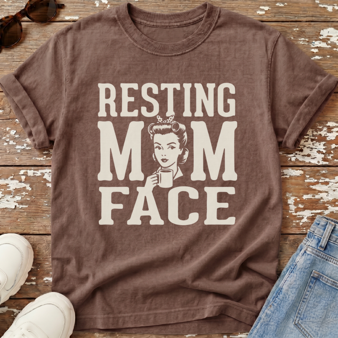 Resting Mom Face T-Shirt