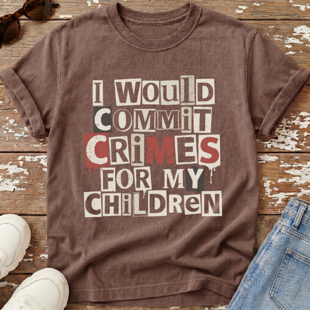 Commit Crimes T-Shirt
