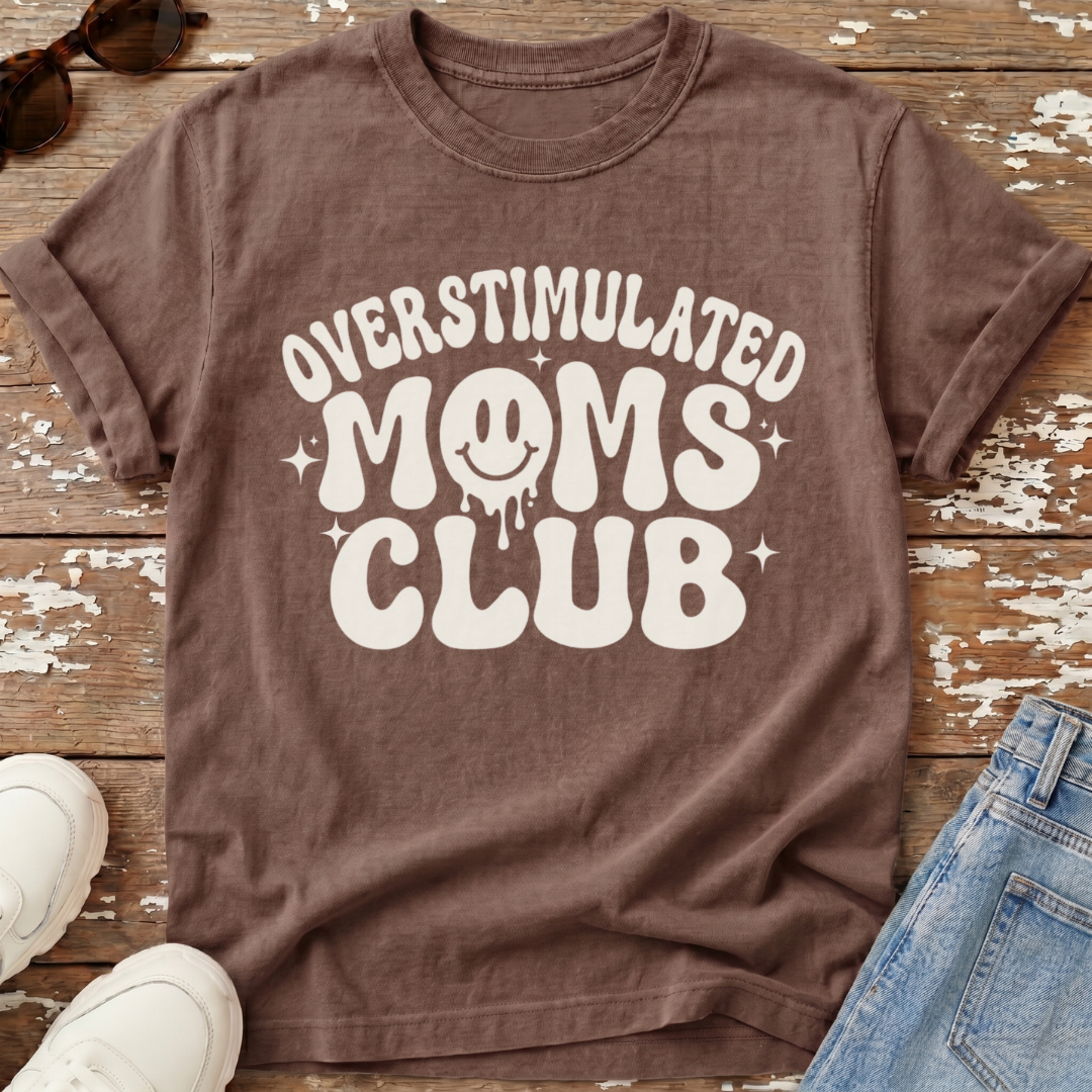 Overstimulated Moms Club T-Shirt