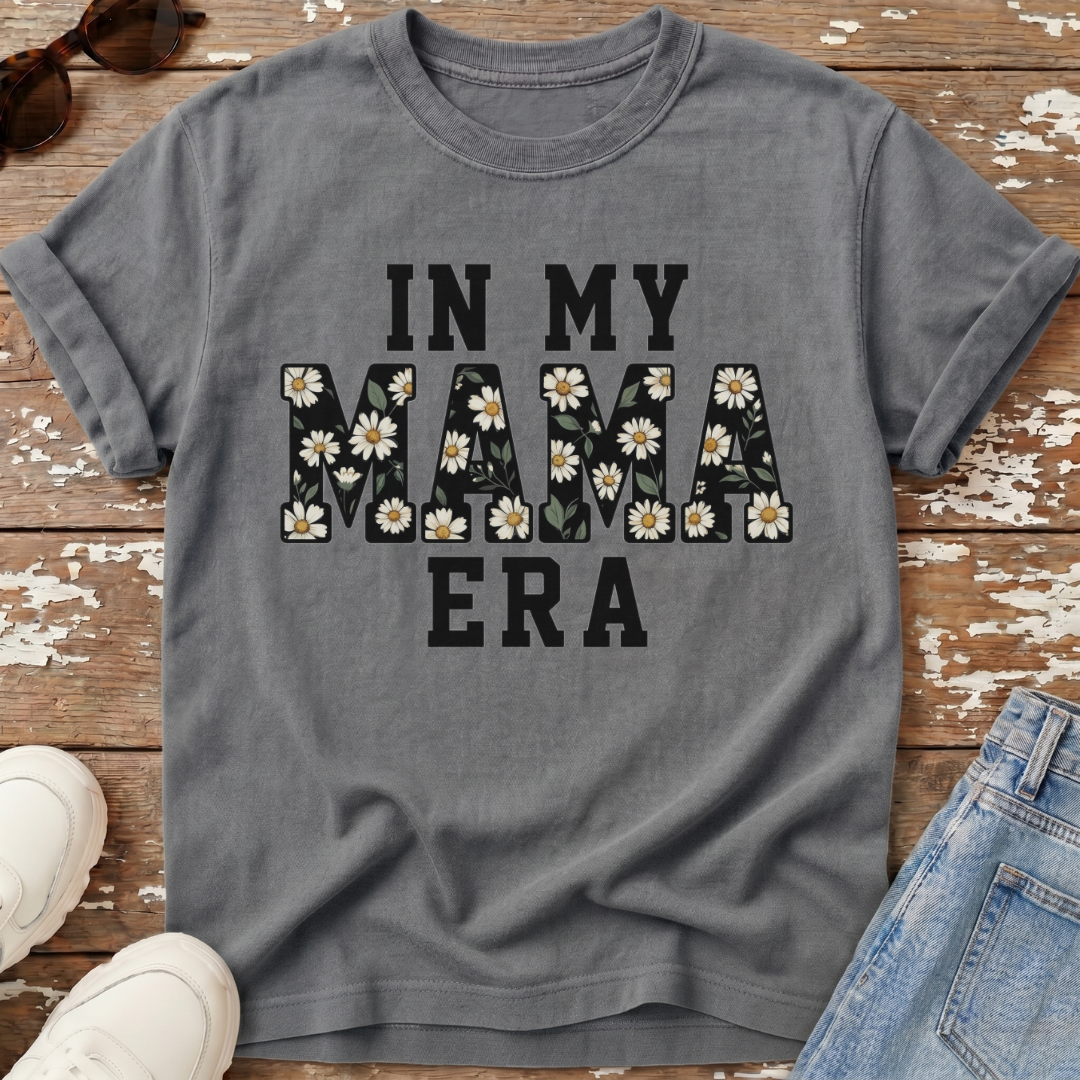 In My Mama Era T-Shirt