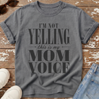 Mom Voice T-Shirt
