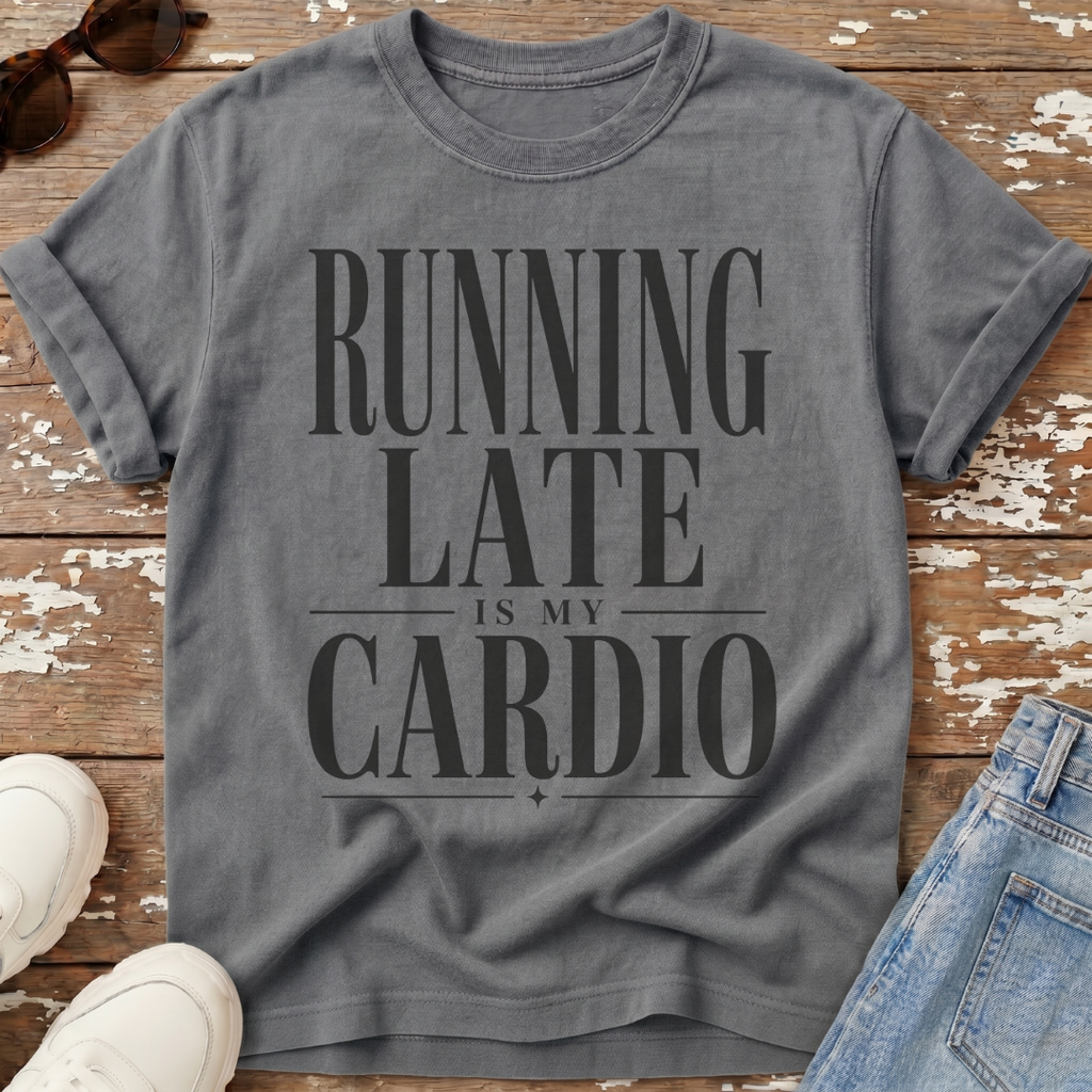 Running Late Cardio T-Shirt