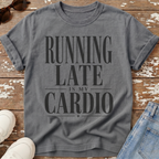 Running Late Cardio T-Shirt