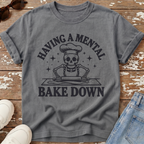 Mental Bake Down T-Shirt