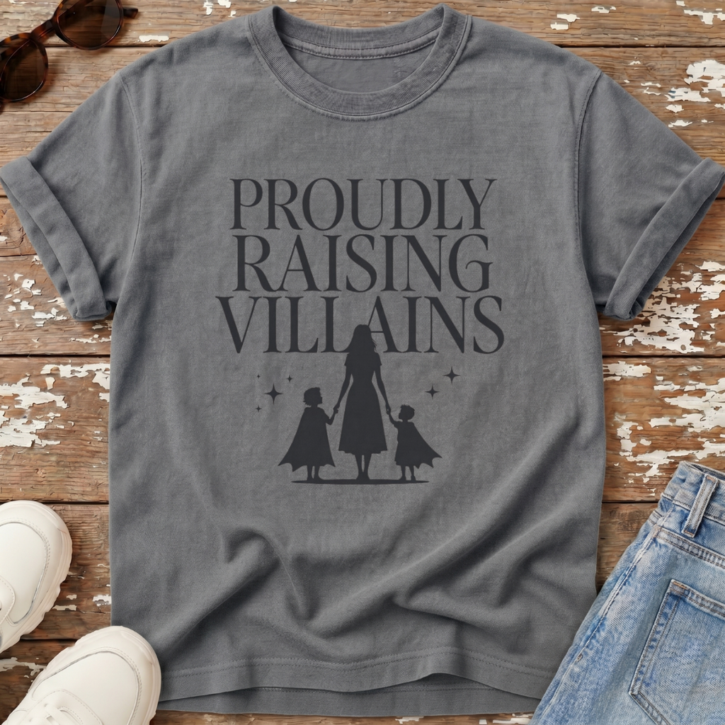 Proudly Raising Villains T-Shirt