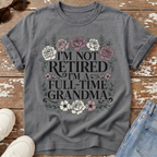 Full-Time Grandma T-Shirt