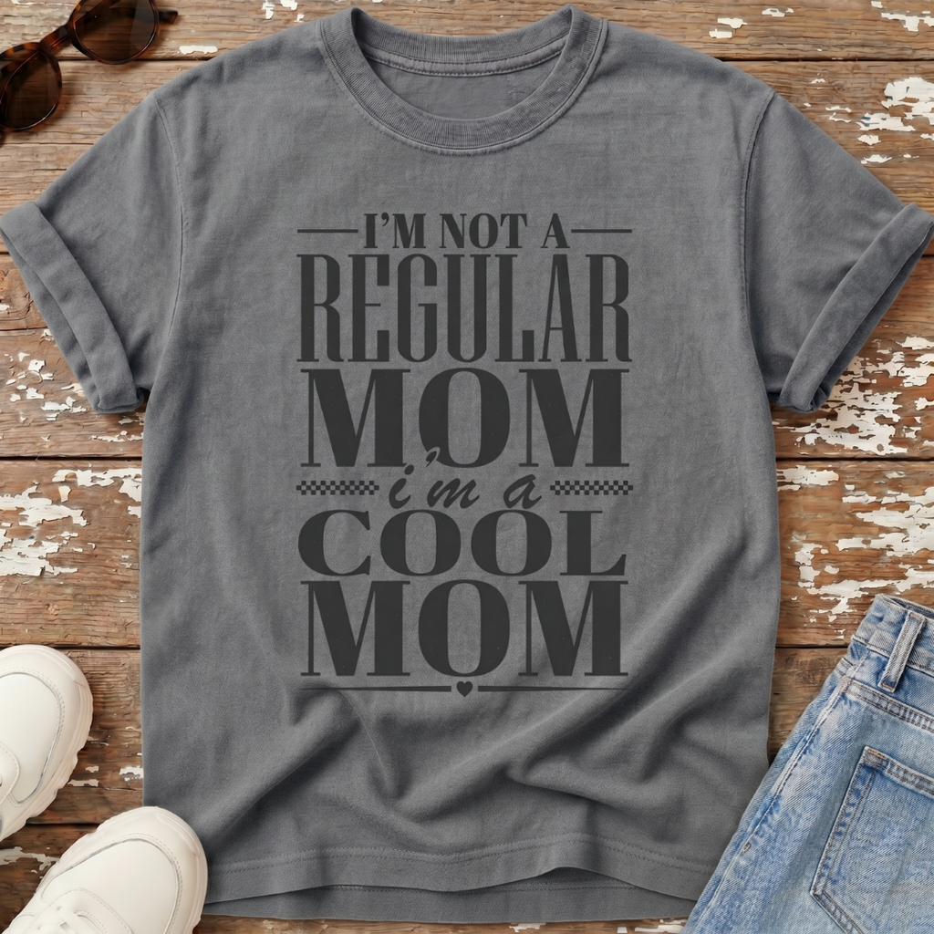 I'm A Cool Mom T-Shirt