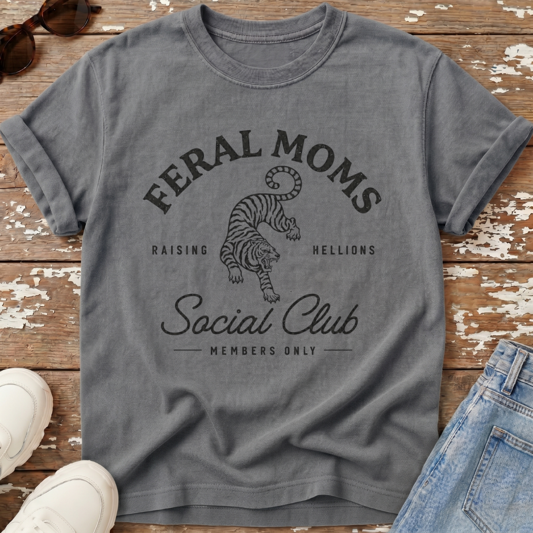 Feral Moms Club T-Shirt