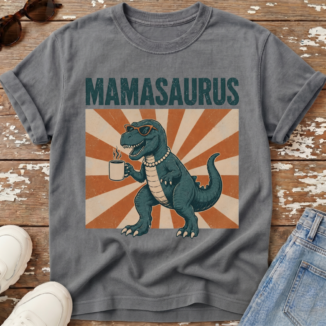 Mamasaurus T-Shirt